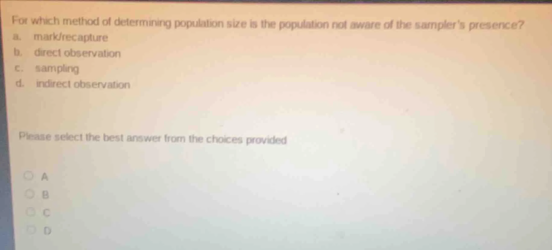 for which method of determining population size is the population not a…