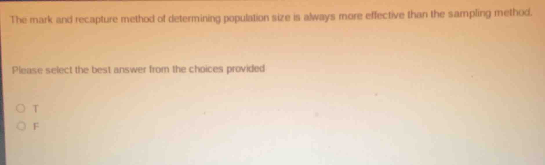 the mark and recapture method of determining population size is always …
