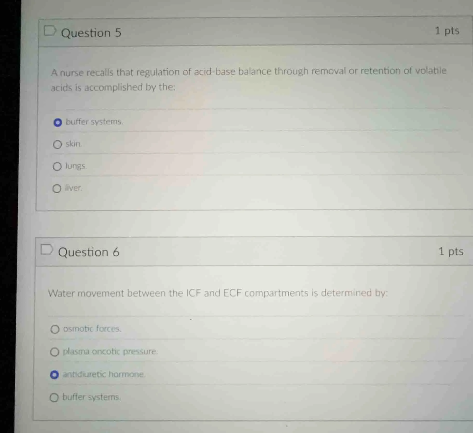 question 5 1 pts a nurse recalls that regulation of acid - base balance…