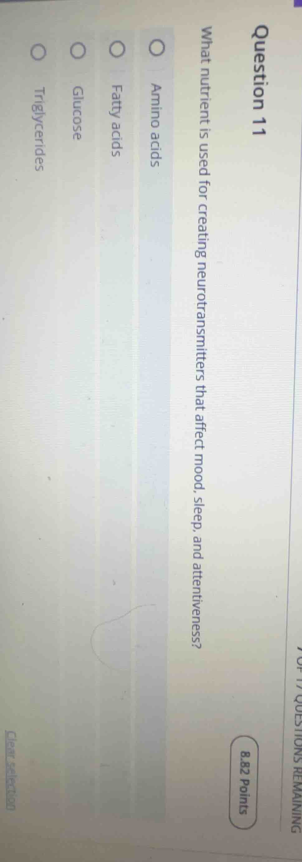 question 11 what nutrient is used for creating neurotransmitters that a…
