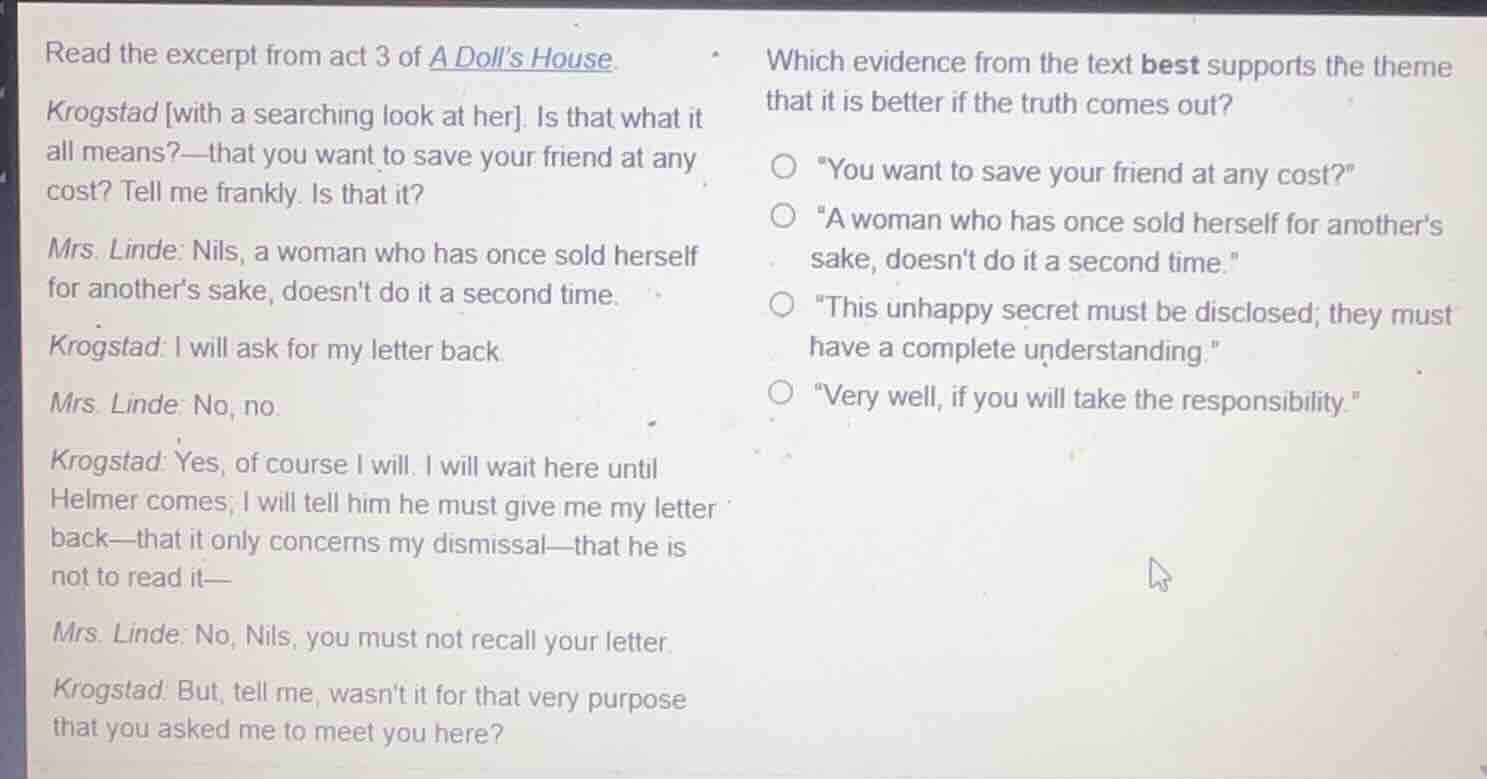 read the excerpt from act 3 of a dolls house. krogstad with a searching…