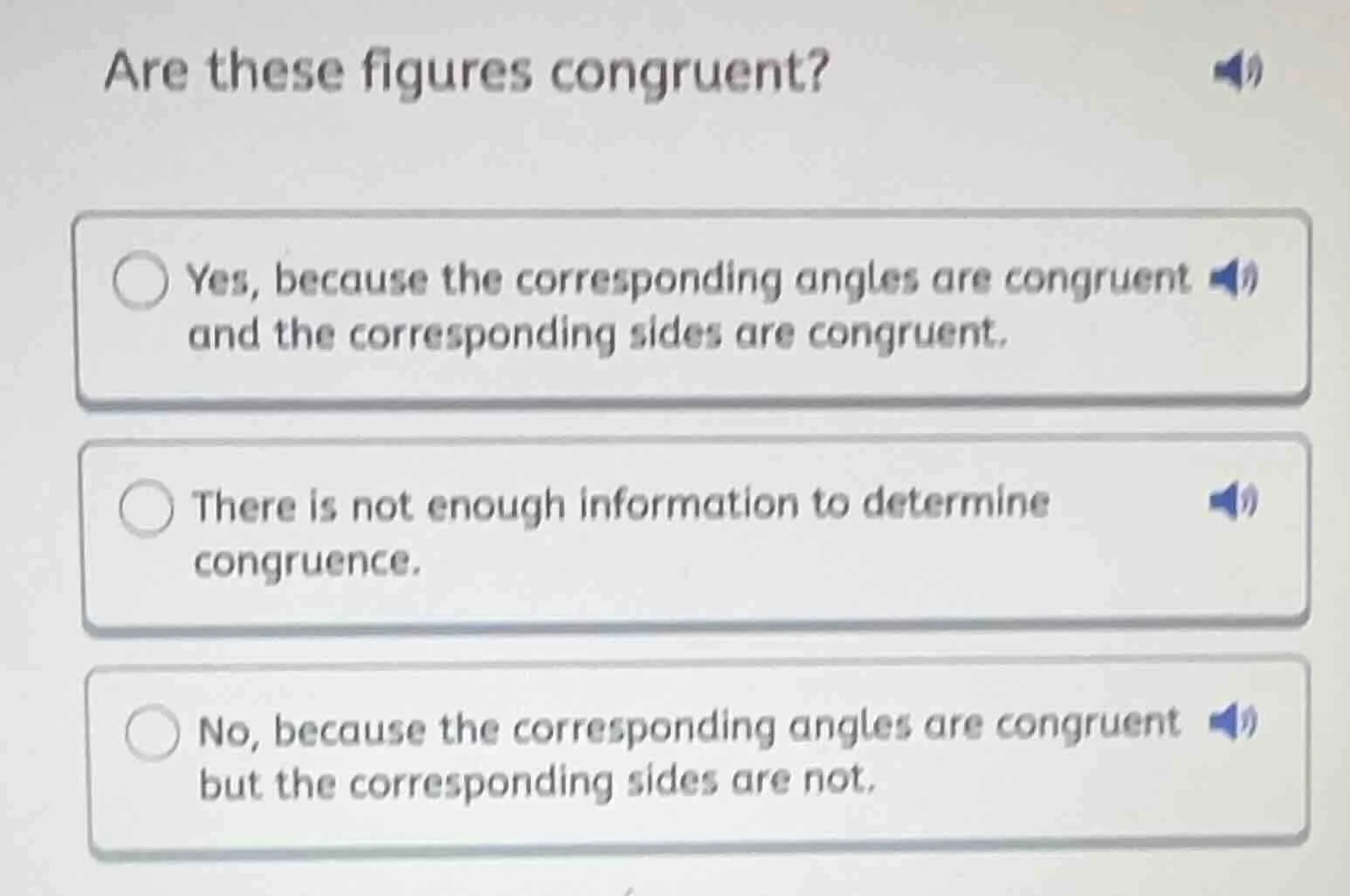 are these figures congruent? yes, because the corresponding angles are …