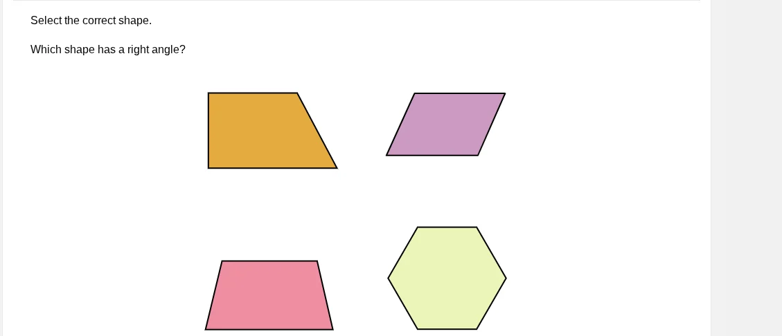 select the correct shape. which shape has a right angle? there are four…