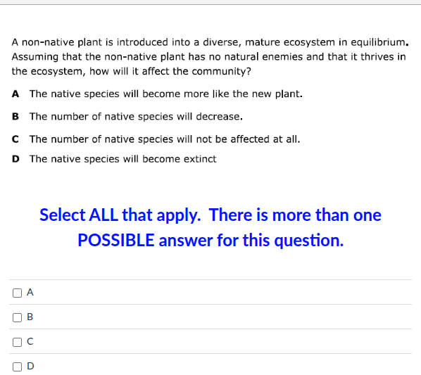 a non - native plant is introduced into a diverse, mature ecosystem in …