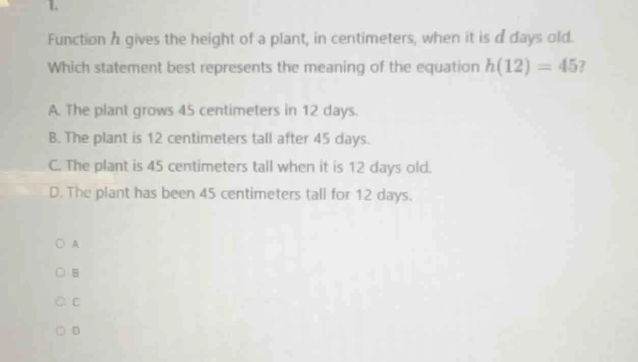 1. function ( h ) gives the height of a plant, in centimeters, when it …
