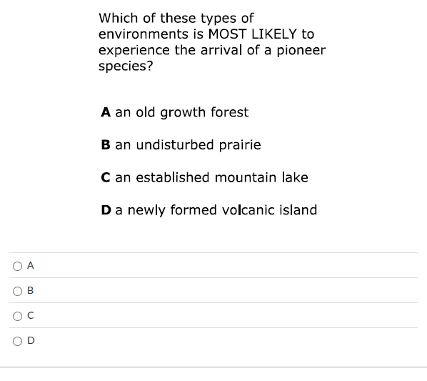 which of these types of environments is most likely to experience the a…