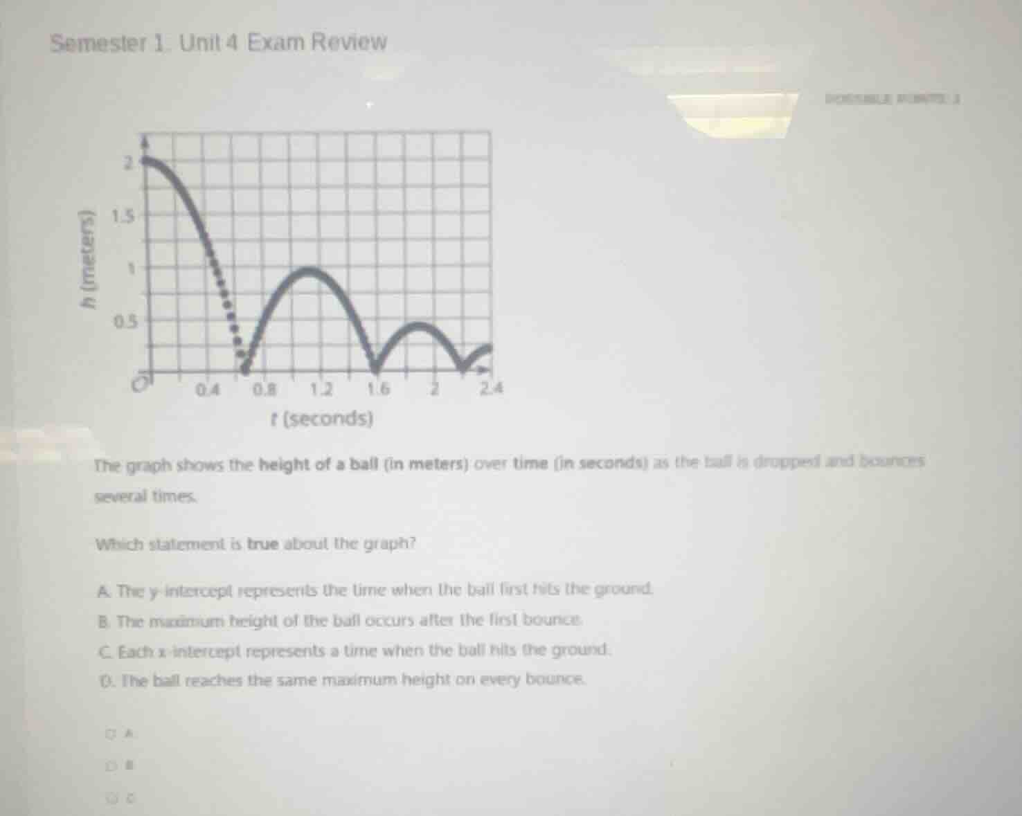 semester 1 unit 4 exam review the graph shows the height of a ball (in …