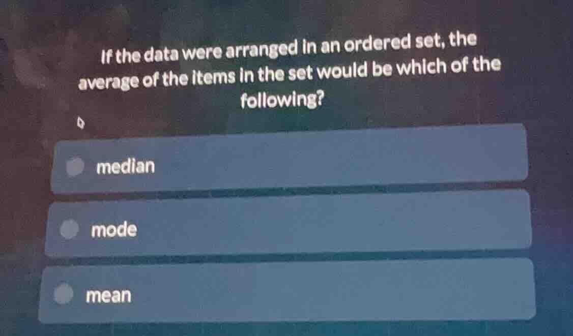 if the data were arranged in an ordered set, the average of the items i…