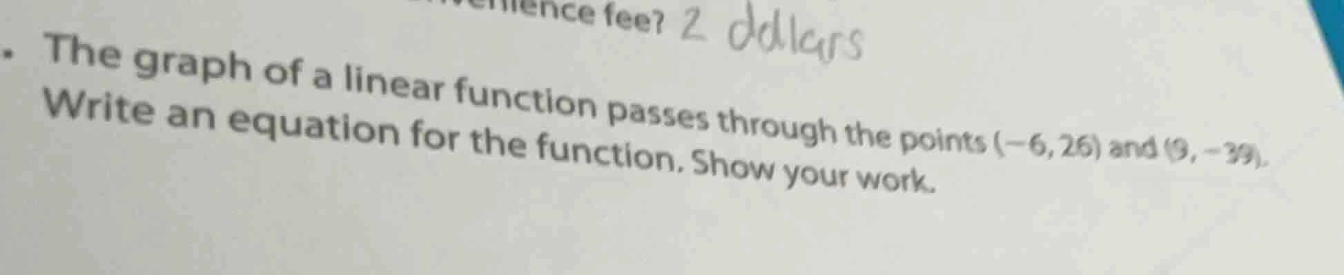 the graph of a linear function passes through the points (-6, 26) and (…