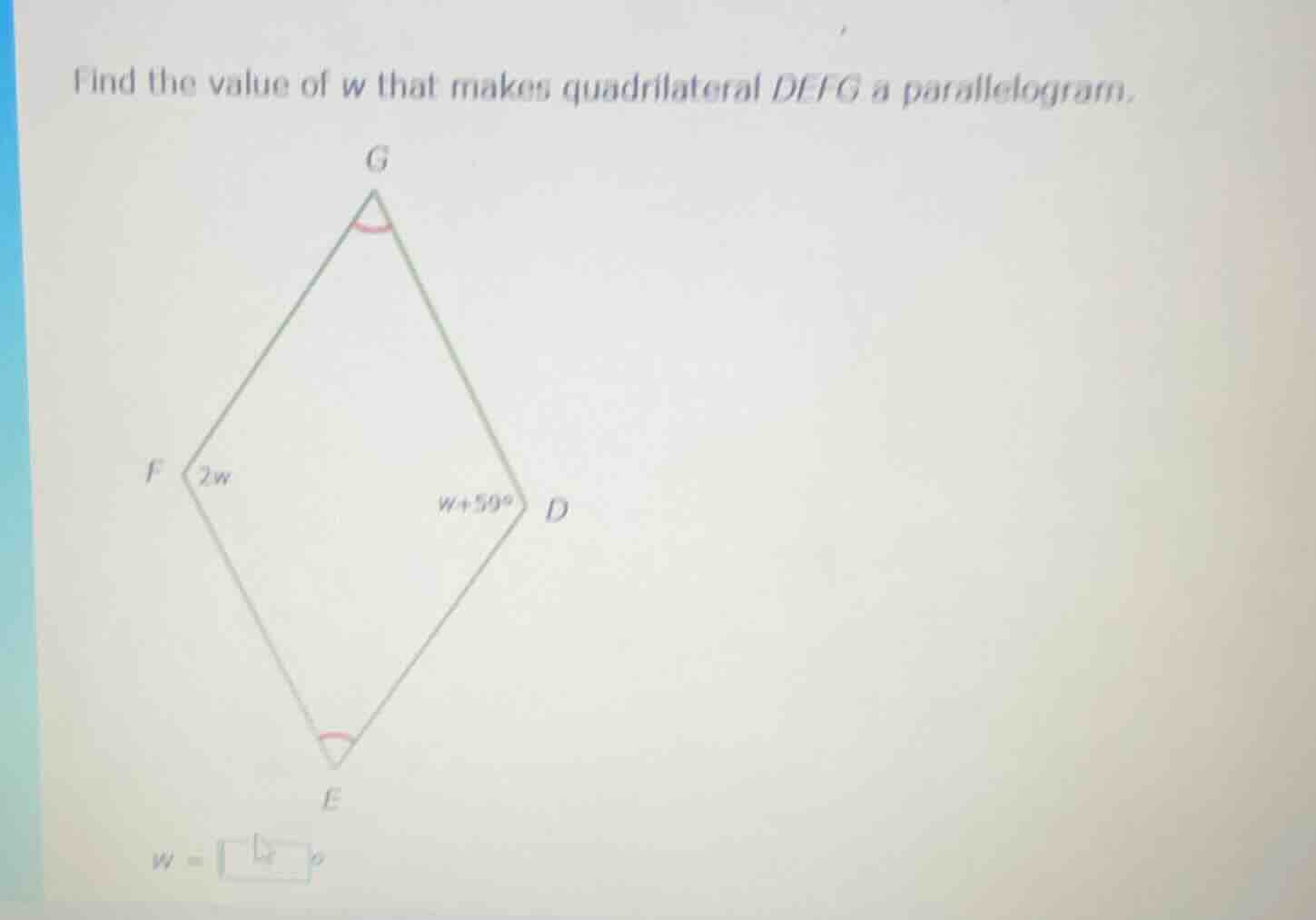 find the value of w that makes quadrilateral defg a parallelogram. (the…