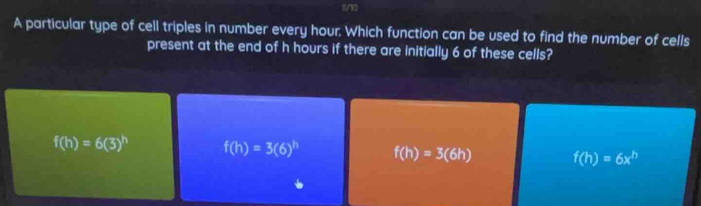 a particular type of cell triples in number every hour. which function …