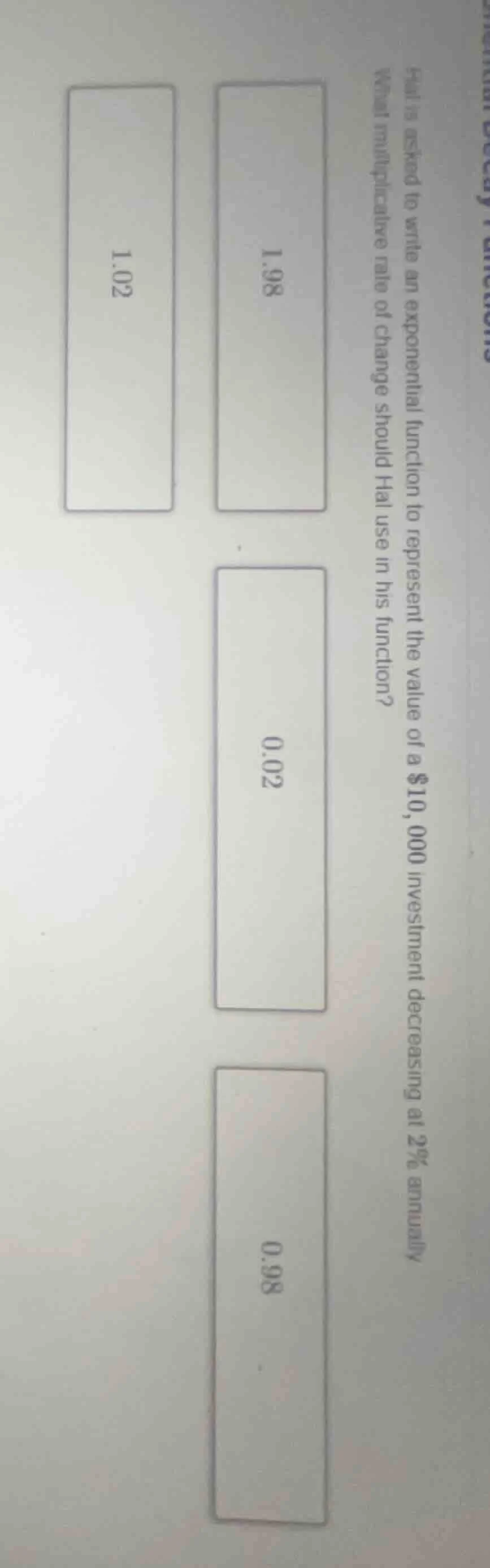 hal is asked to write an exponential function to represent the value of…