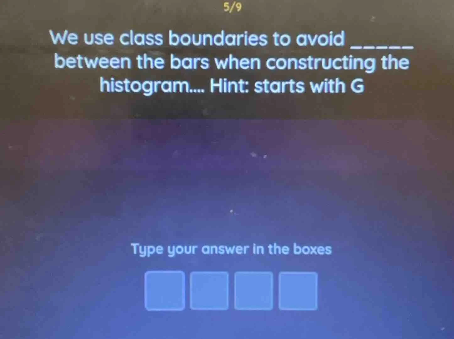 we use class boundaries to avoid ______ between the bars when construct…