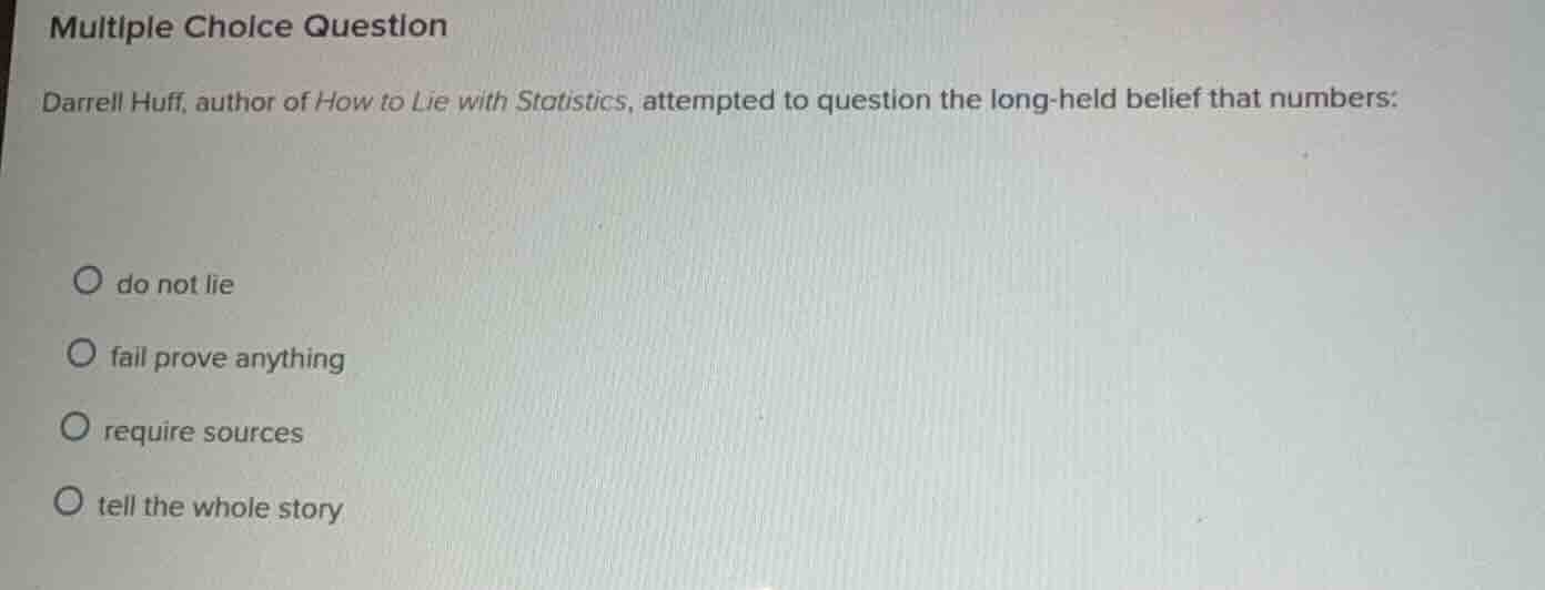 multiple choice question darrell huff, author of how to lie with statis…