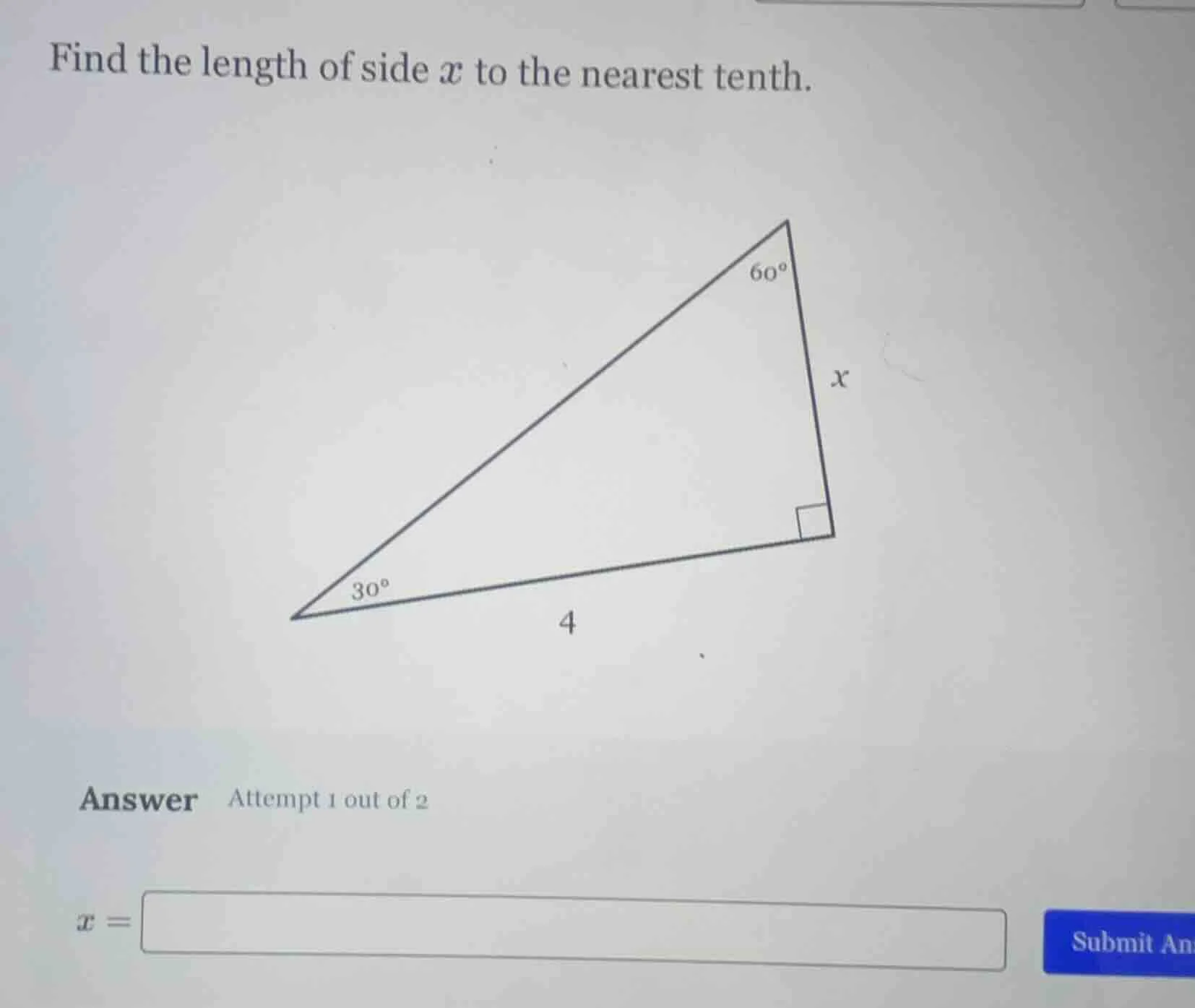 find the length of side x to the nearest tenth. (right triangle with an…