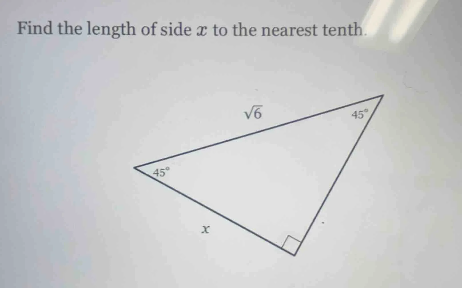 find the length of side $x$ to the nearest tenth. (there is a right tri…