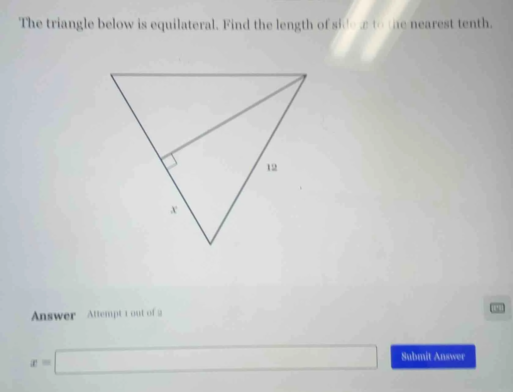 the triangle below is equilateral. find the length of side x to the nea…