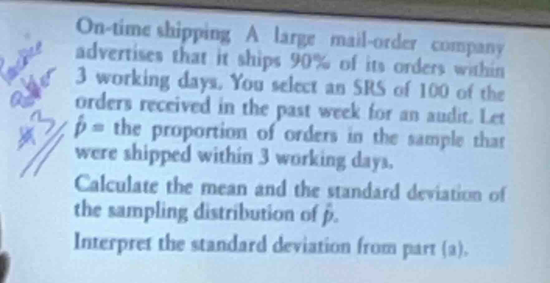 on-time shipping a large mail-order company advertises that it ships 90…