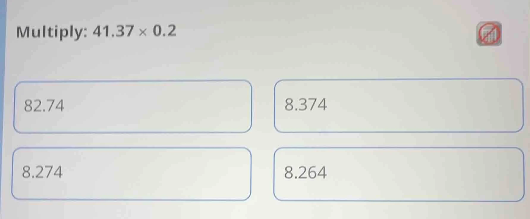 multiply: $41.37 \\times 0.2$ $82.74$ $8.374$ $8.274$ $8.264$