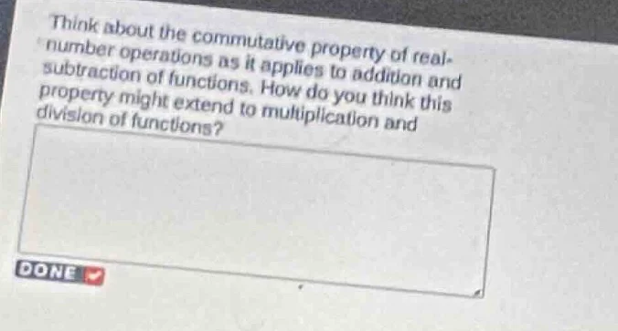 think about the commutative property of real-number operations as it ap…