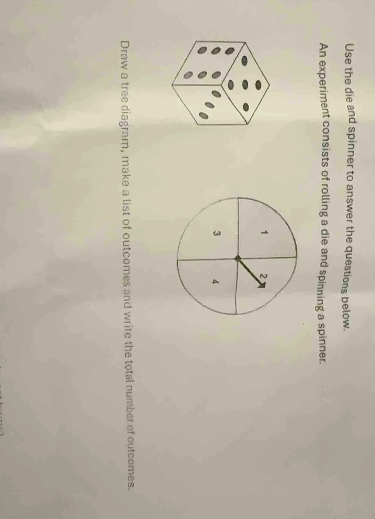 use the die and spinner to answer the questions below. an experiment co…