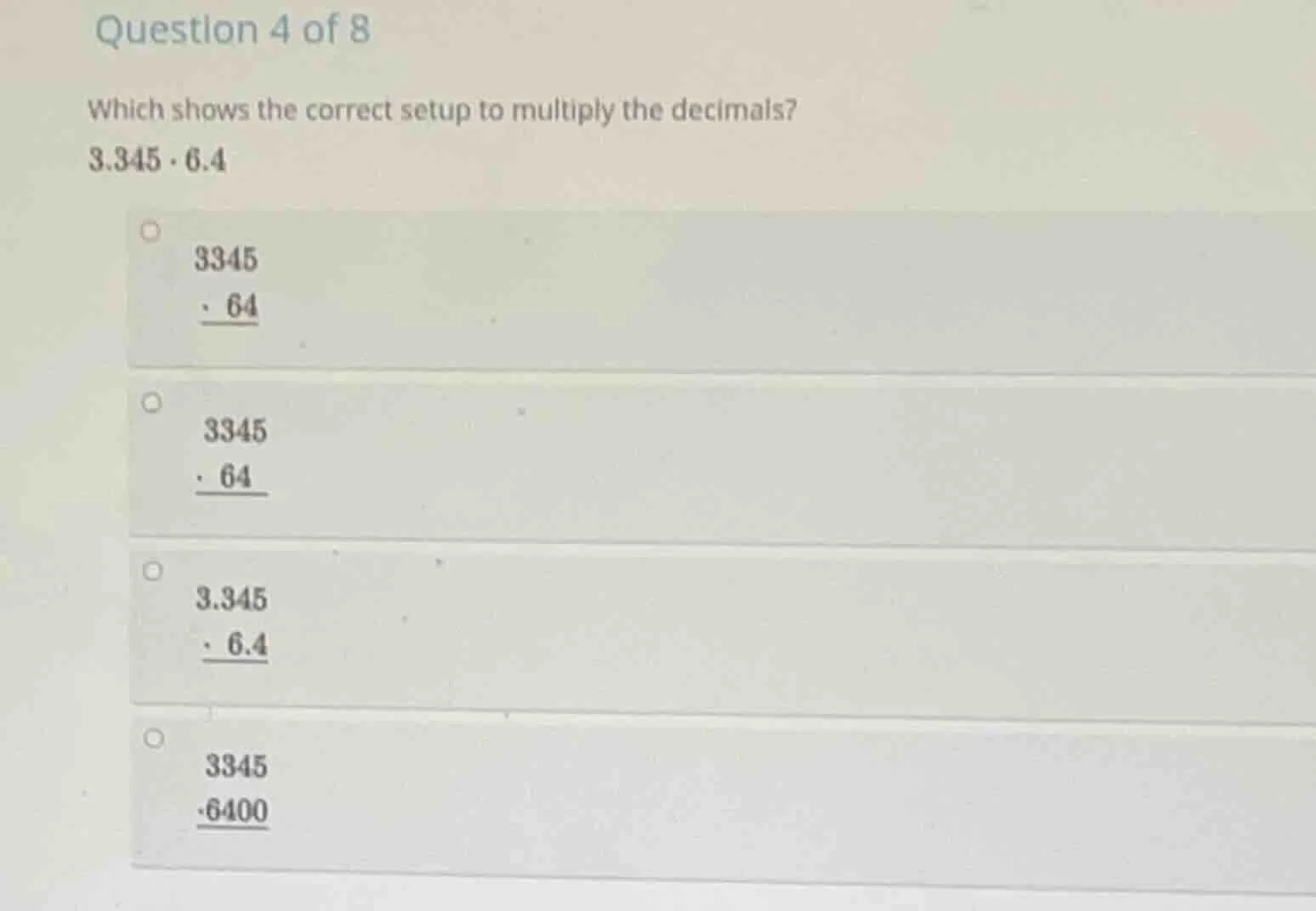 question 4 of 8 which shows the correct setup to multiply the decimals?…