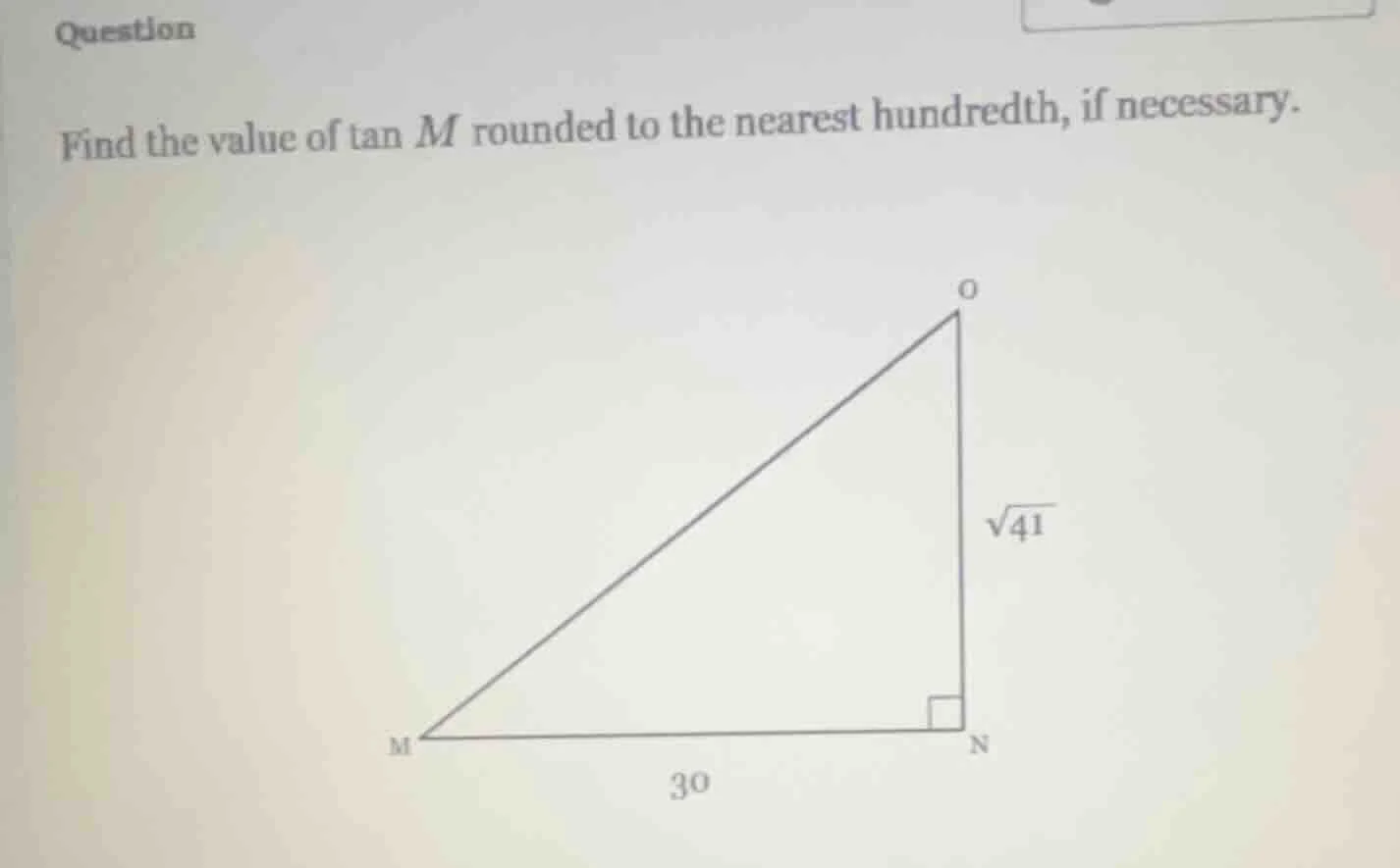 question find the value of tan m rounded to the nearest hundredth, if n…