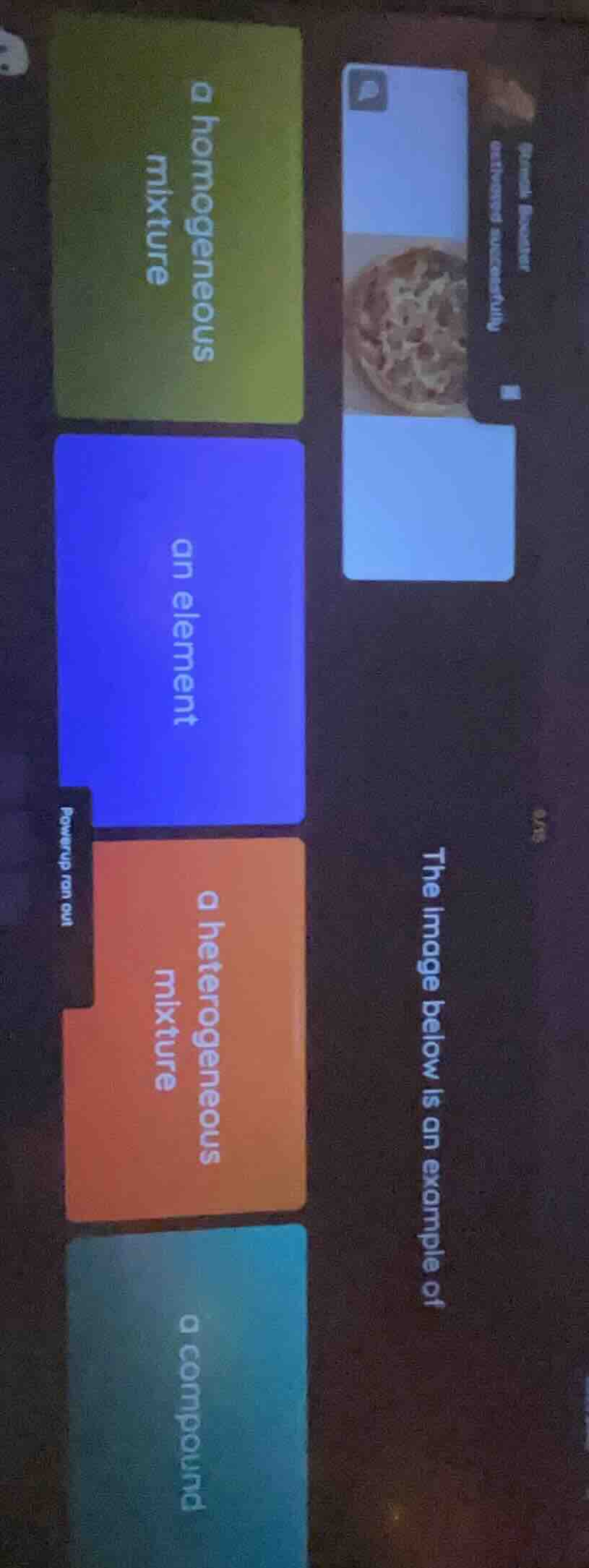 the image below is an example of a homogeneous mixture an element a het…