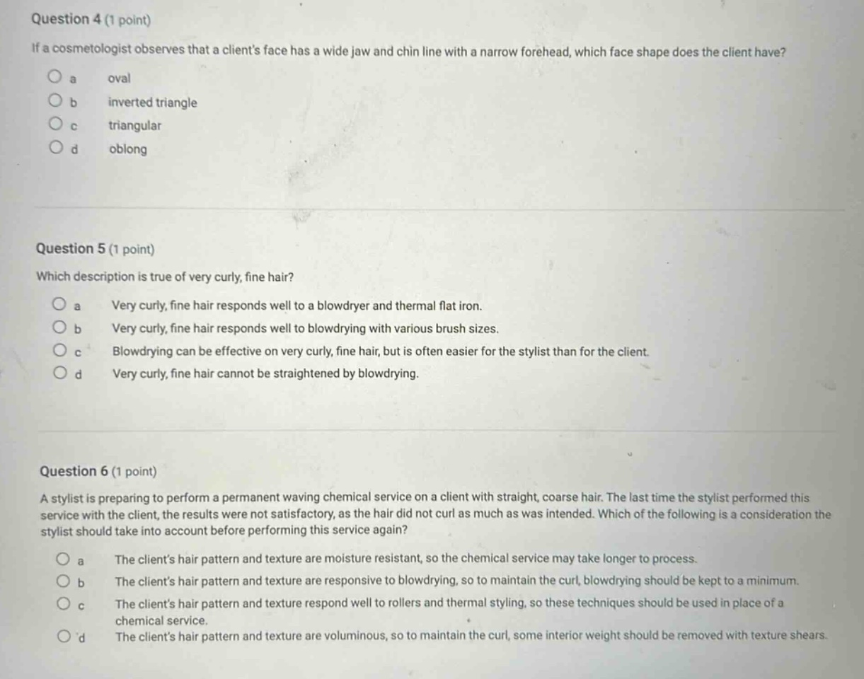 question 4 (1 point) if a cosmetologist observes that a clients face ha…