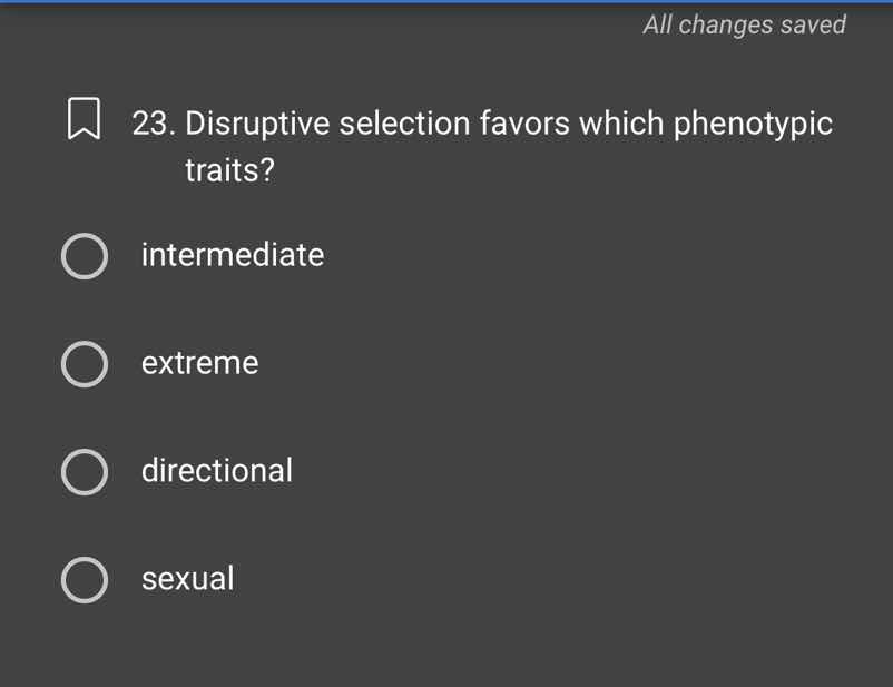 23. disruptive selection favors which phenotypic traits? intermediate e…