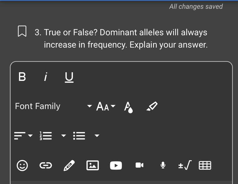 3. true or false? dominant alleles will always increase in frequency. e…