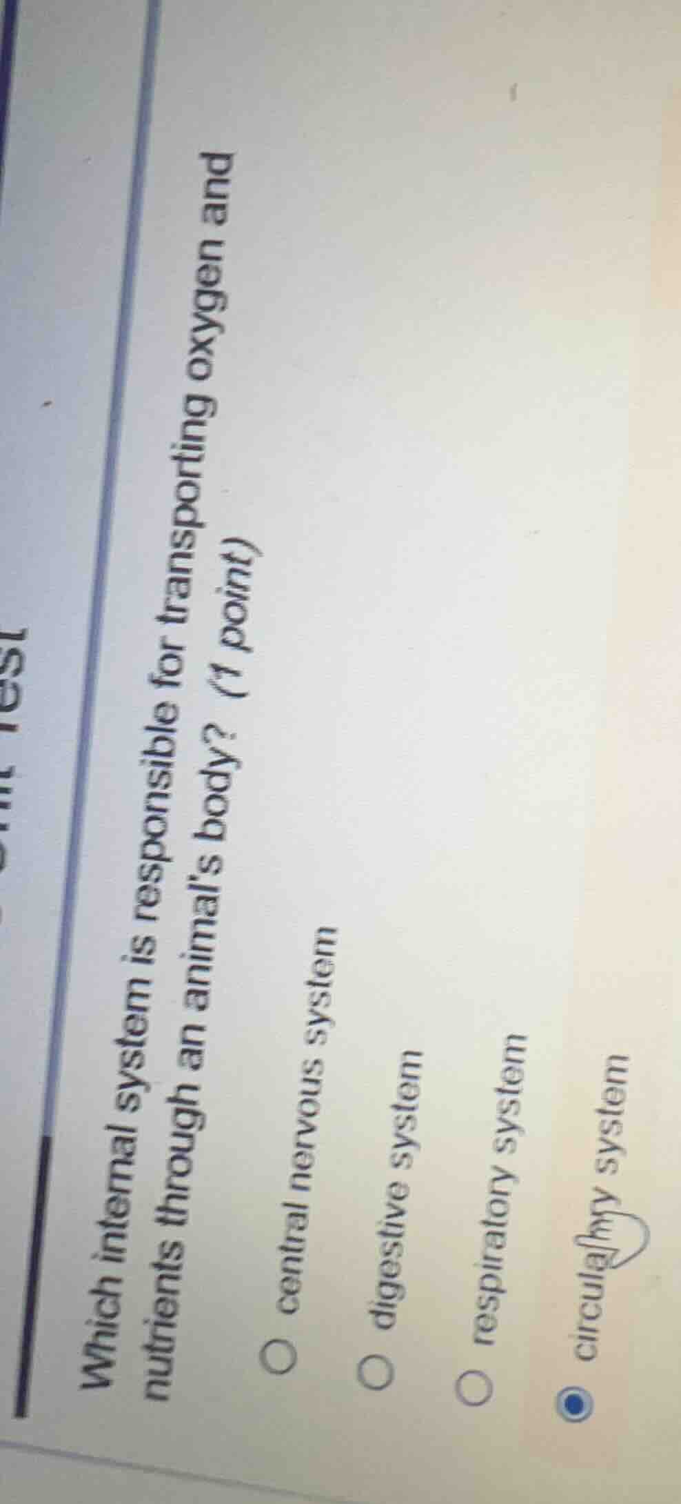 which internal system is responsible for transporting oxygen and nutrie…