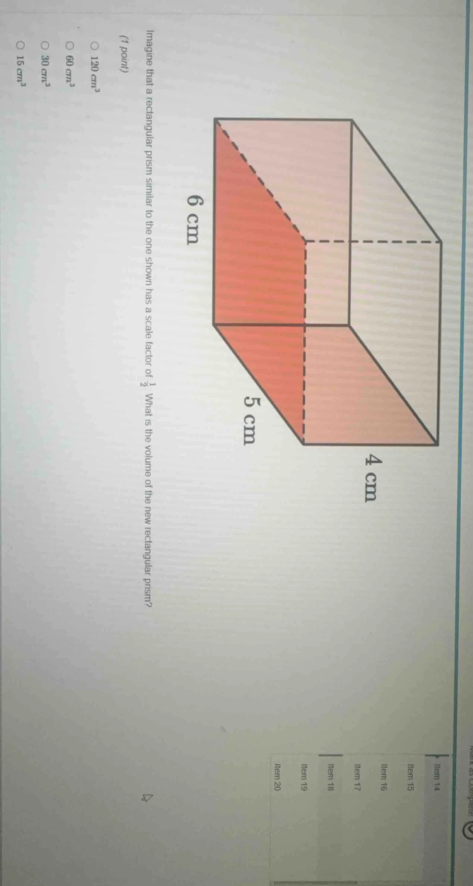 imagine that a rectangular prism similar to the one shown has a scale f…