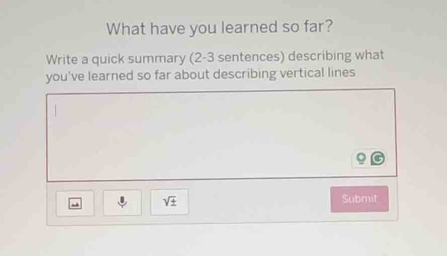 what have you learned so far? write a quick summary (2-3 sentences) des…