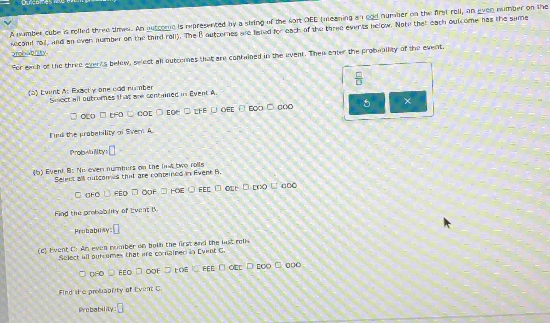 a number cube is rolled three times. an outcome is represented by a str…