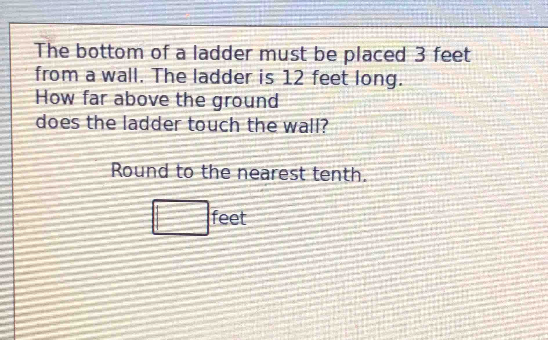 the bottom of a ladder must be placed 3 feet from a wall. the ladder is…