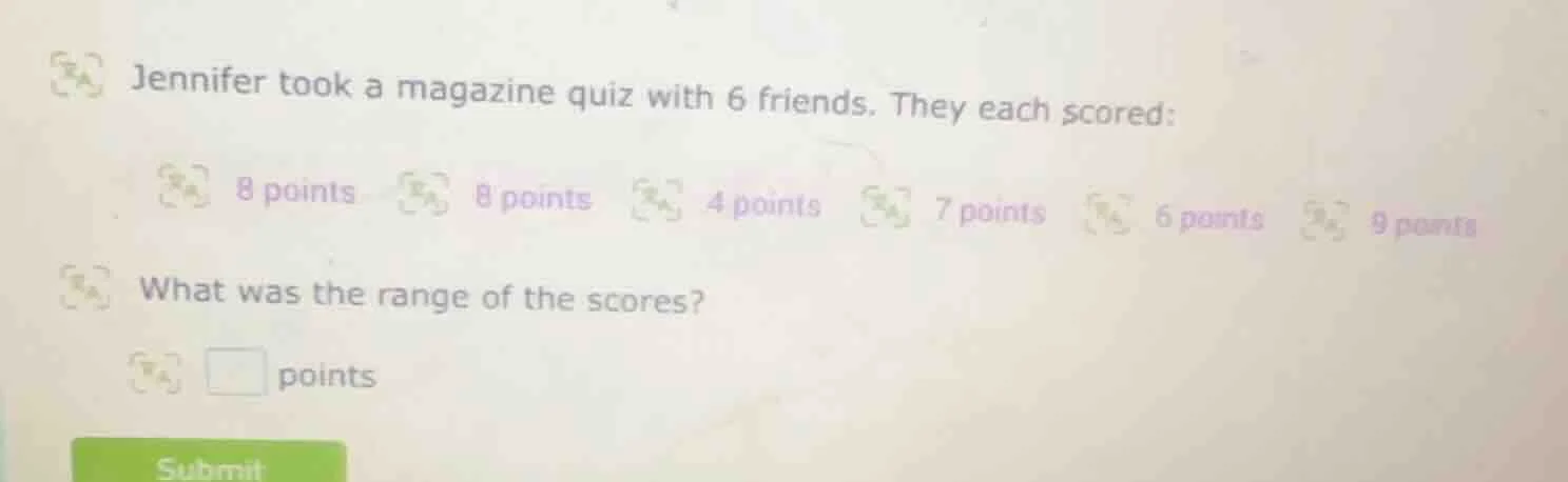 jennifer took a magazine quiz with 6 friends. they each scored: 8 point…