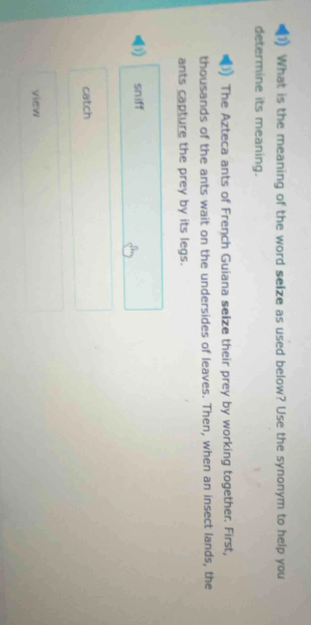 what is the meaning of the word seize as used below? use the synonym to…