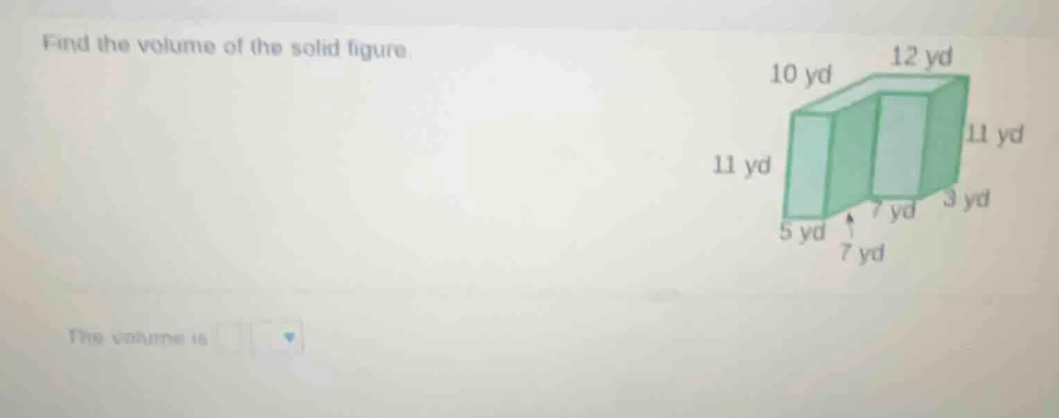 find the volume of the solid figure. the volume is