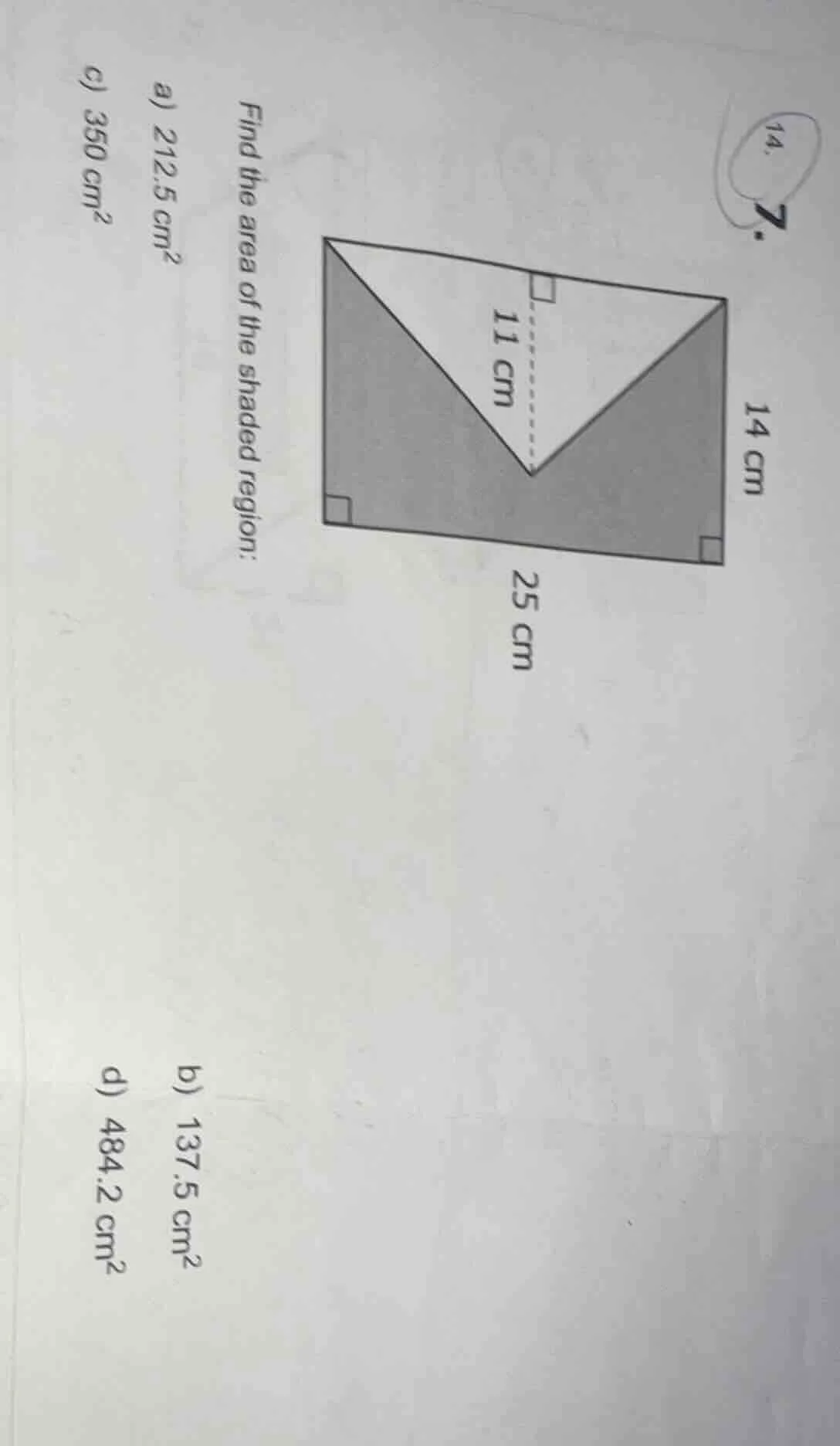 7. 14. find the area of the shaded region: a) 212.5 cm²? b) 137.5 cm² c…
