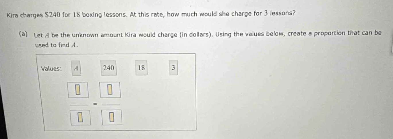 kira charges $240 for 18 boxing lessons. at this rate, how much would s…