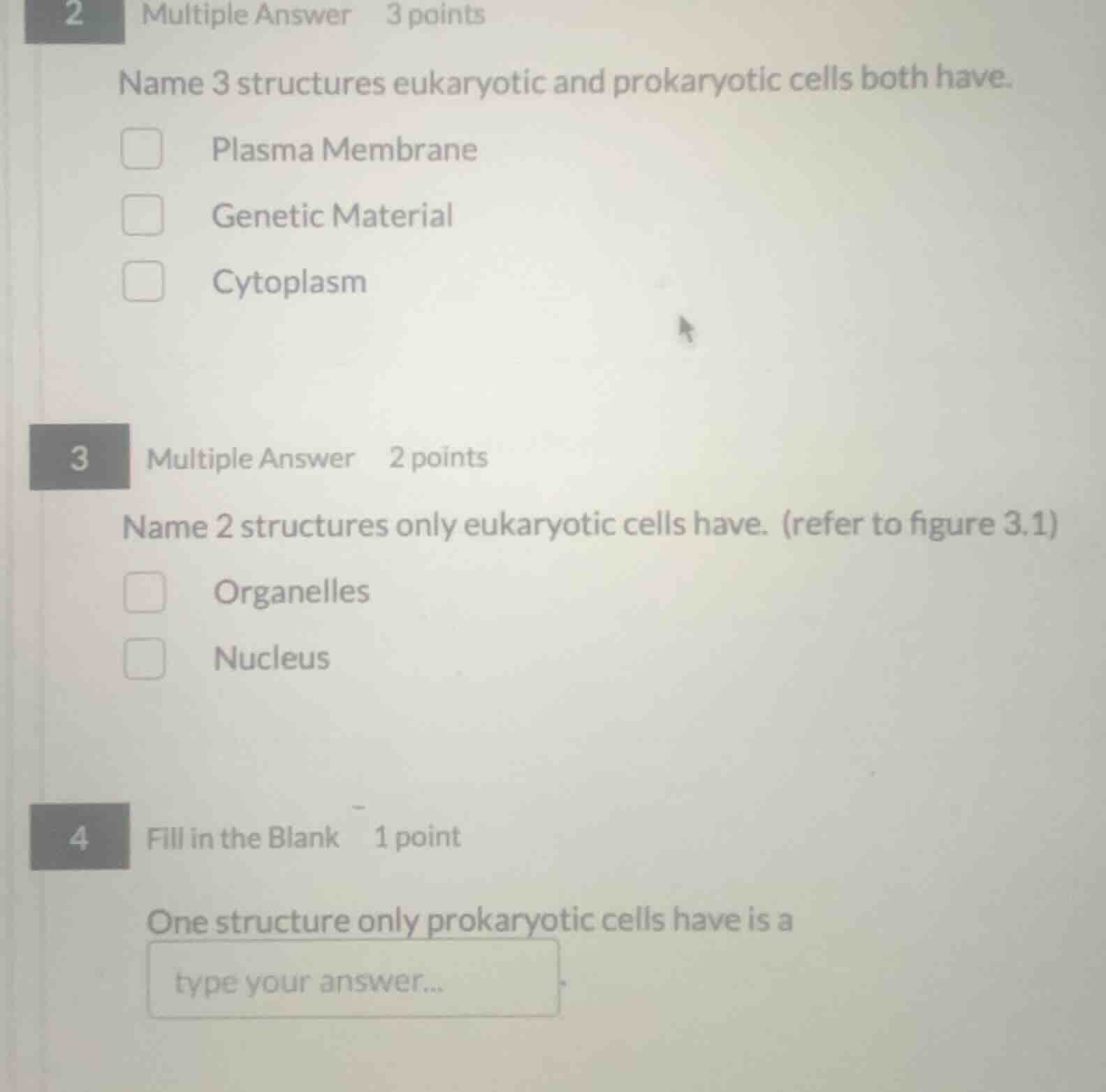 2 multiple answer 3 points name 3 structures eukaryotic and prokaryotic…