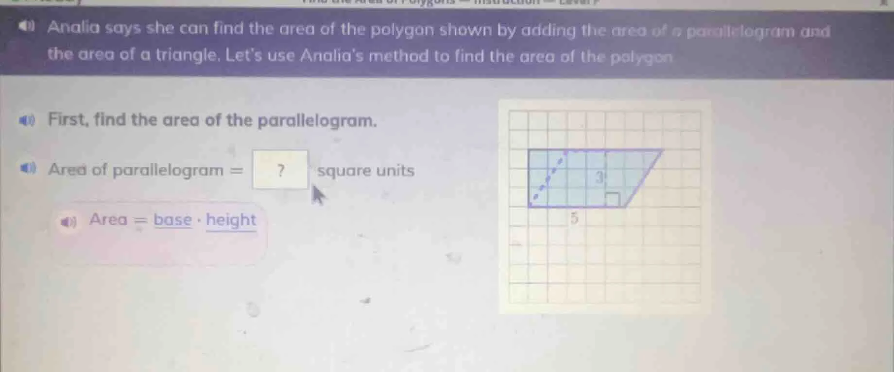 analia says she can find the area of the polygon shown by adding the ar…