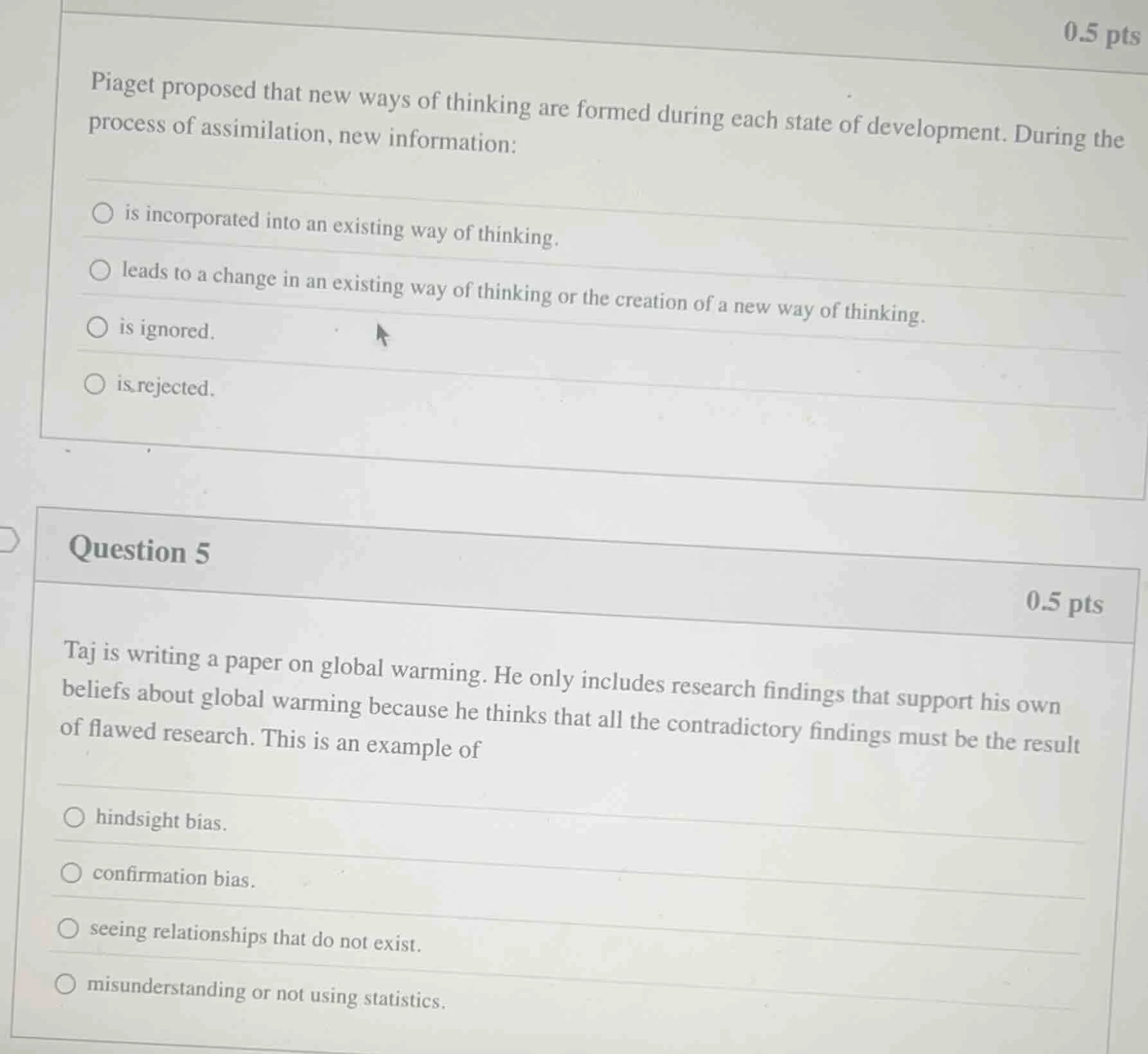 0.5 pts piaget proposed that new ways of thinking are formed during eac…