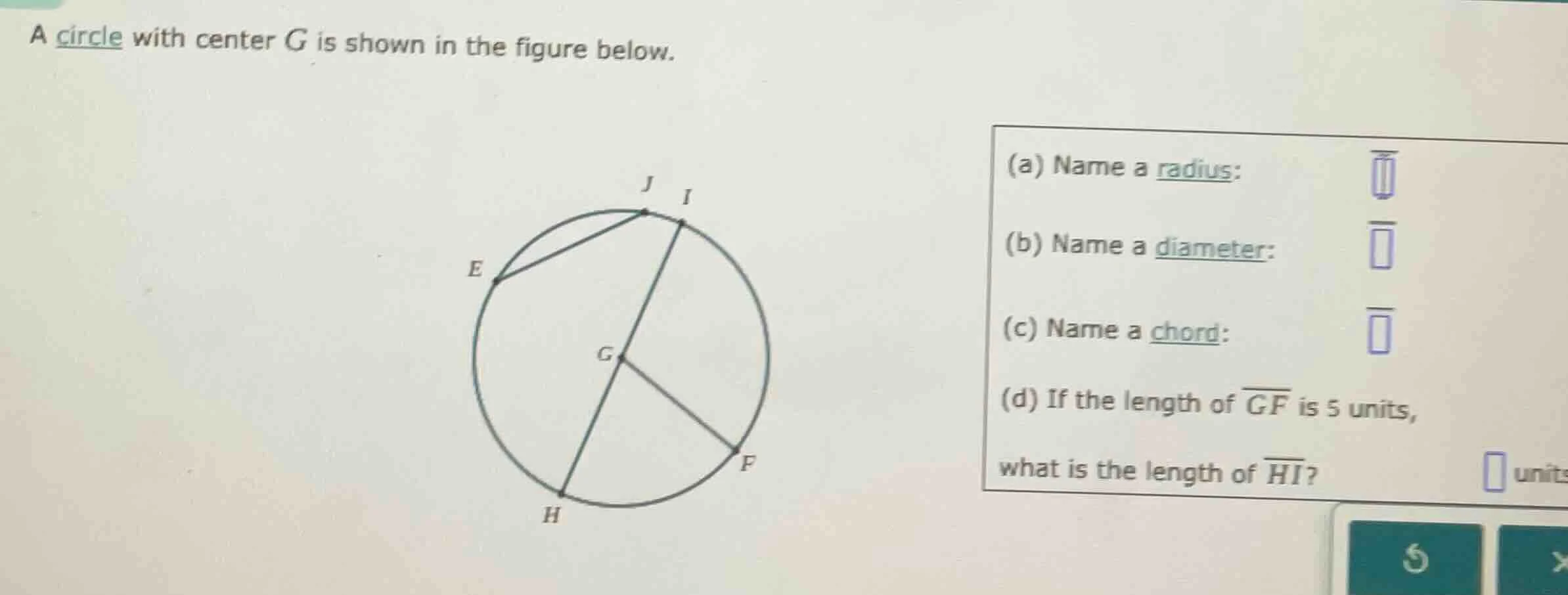 a circle with center g is shown in the figure below. (a) name a radius:…