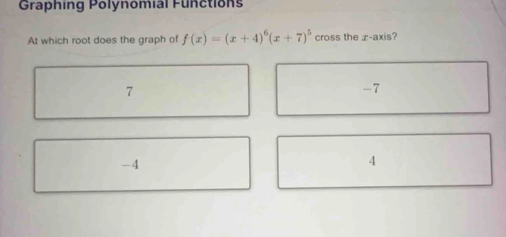 graphing polynomial functions at which root does the graph of $f(x) = (…