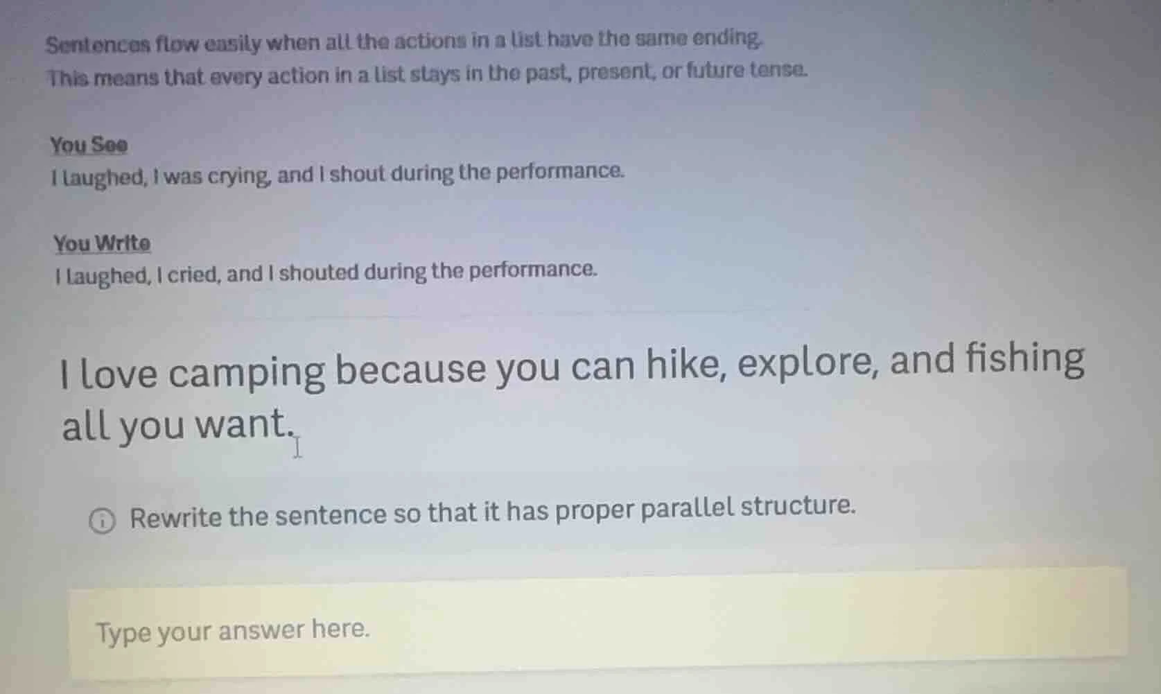 sentences flow easily when all the actions in a list have the same endi…