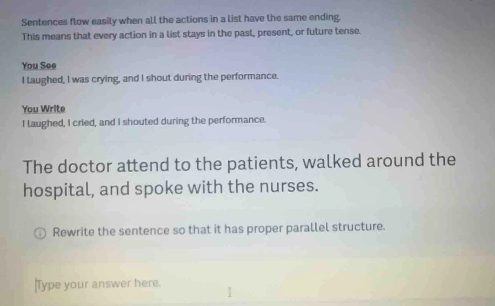 sentences flow easily when all the actions in a list have the same endi…