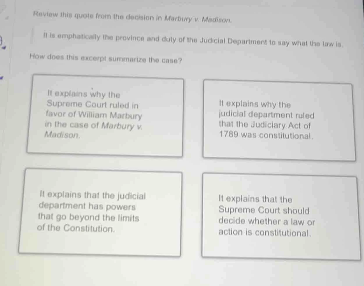 review this quote from the decision in marbury v. madison. it is emphat…