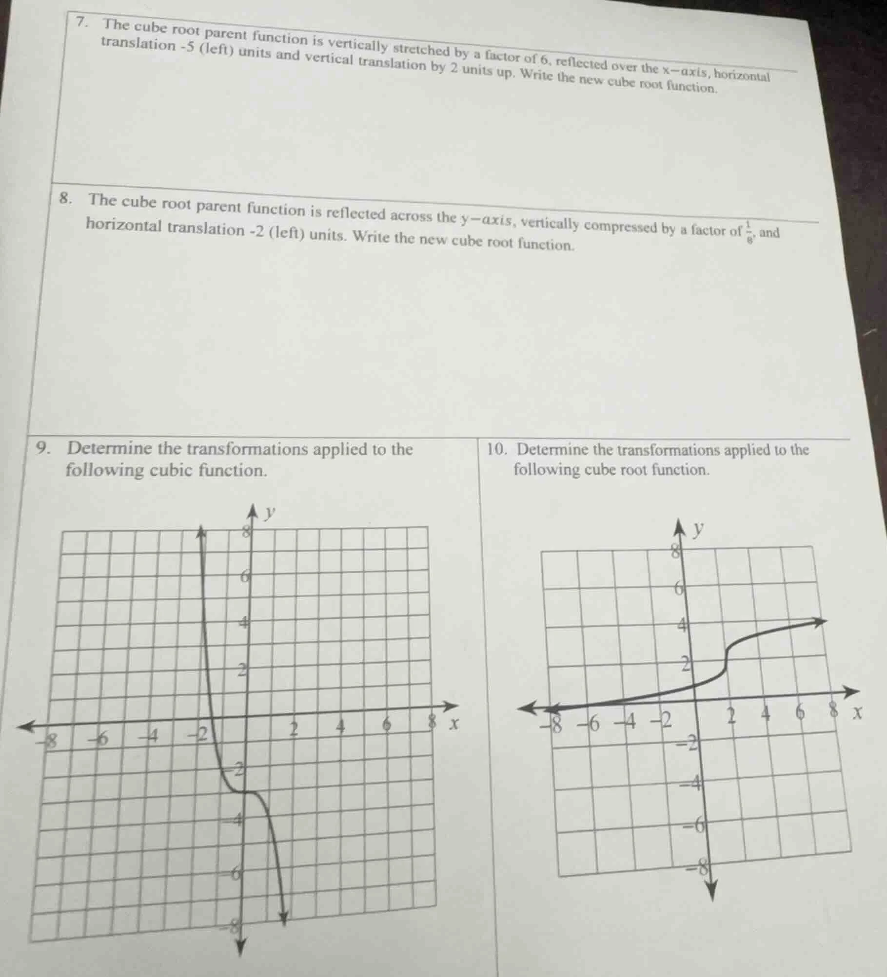 7. the cube root parent function is vertically stretched by a factor of…